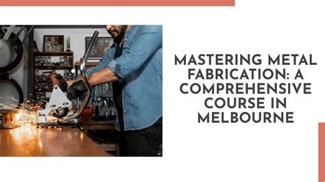 metal fabrication course melbourne|certificate 3 in metal fabrication.